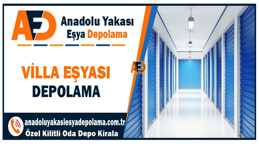 Villa eşyası depolama İstanbul Anadolu yakası villa depolama şirketi